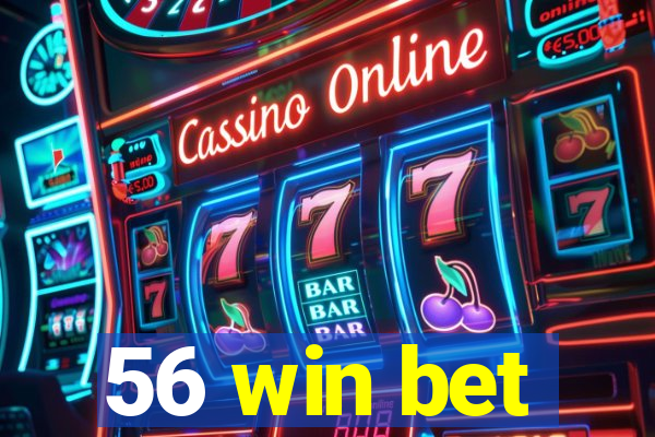 56 win bet